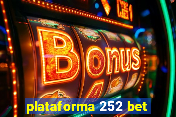 plataforma 252 bet